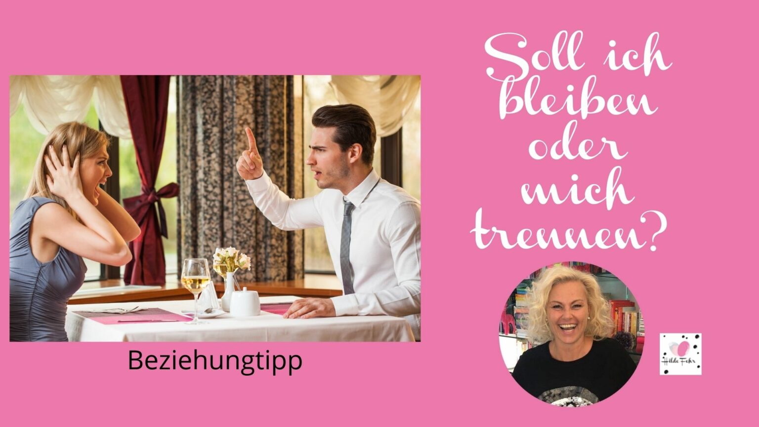 Soll ich bleiben oder mich trennen? Hilde Fehr